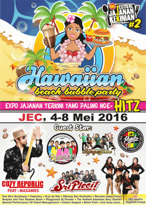 Festival Jajanan Kekinian - Hawaiian Beach Bubble Party.