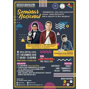 Seminar Nasional "Membentuk Jiwa & Karakter Usaha yang Produktif serta Kreatif di Era Milenial"