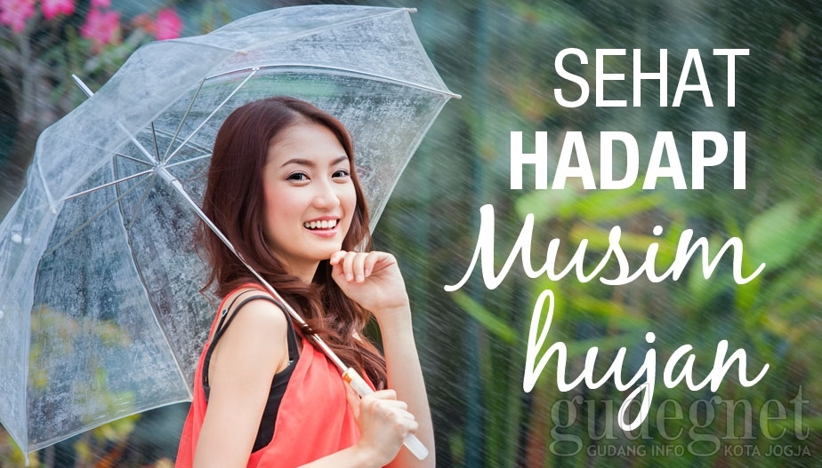 Tips Tetap Sehat di Musim Hujan Tips Tetap Sehat di Musim Hujan