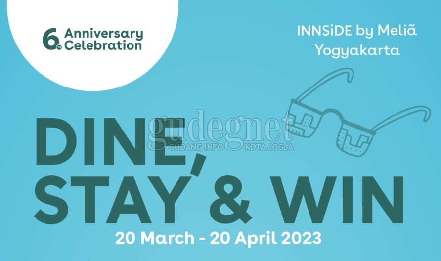 Sambut Anniversary ke-6, Hotel INNSiDE by Melia Yogyakarta Berikan Liburan Gratis ke Kuala Lumpur & Bali